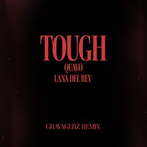 Immagine per 'Tough (Gravagerz Remix)'