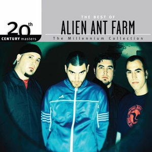 “The Best Of Alien Ant Farm 20th Century Masters The Millennium Collection”的封面