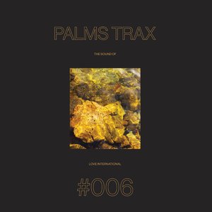 Bild für 'The Sound of Love International #006 - Palms Trax'