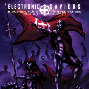 Изображение для 'Electronic Saviors; Industrial Music to Cure Cancer, Vol. IV: Retaliation'