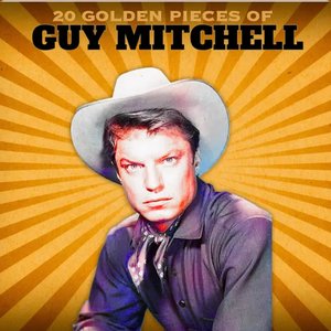 “20 Golden Pieces of Guy Mitchell”的封面