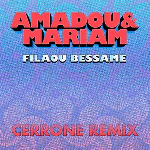 Imagem de 'Filaou Bessame (Cerrone Remix)'