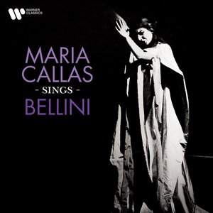 Image for 'Maria Callas Sings Bellini'