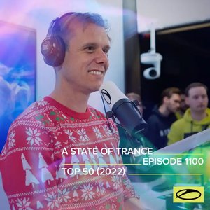 Image for 'ASOT 1100 - A State Of Trance Episode 1100 (Top 50 Of 2022 Special)'