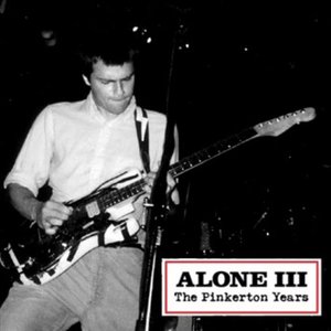 Image for 'Alone III: The Pinkerton Years'