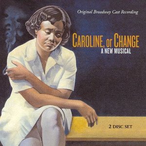Image pour 'Caroline, or Change (Original Broadway Cast Recording)'