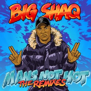 Immagine per 'Man's Not Hot (The Remixes)'