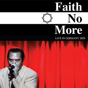 Image for 'Faith No More: Live in Germany 2009'