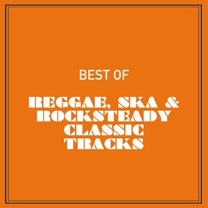 Image for 'Best of Reggae, Ska & Rocksteady 100 Classic Tracks'