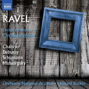 Image for 'Ravel: Orchestral Works, Vol. 3 – Orchestrations'