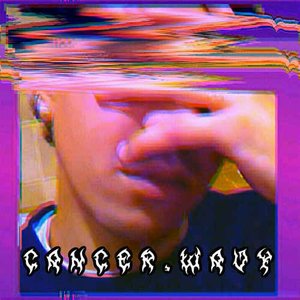 “C a n c e r . W A V Y”的封面
