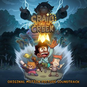 “Craig Before the Creek (Original Motion Picture Soundtrack)”的封面