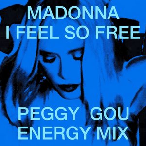 I Feel So Free (Peggy Gou Energy Mix) - Single