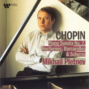 Bild för 'Chopin: Piano Sonata No. 2, Nocturnes, Barcarolle & Scherzo'