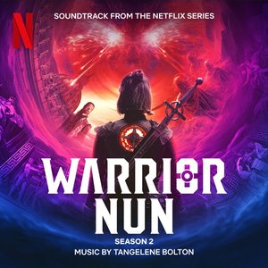 Zdjęcia dla 'Warrior Nun: Season 2 (Soundtrack from the Netflix Series)'