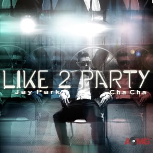 Image for 'I Like 2 Party'