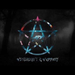 Изображение для 'Witchcraft & Wubbery'