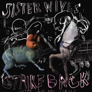 Image for 'Sister Wives Strike Back'
