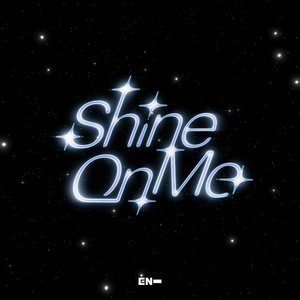 Image for 'Shine On Me'
