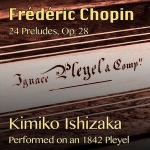 Image for 'F. Chopin, 24 Preludes, Op. 28'