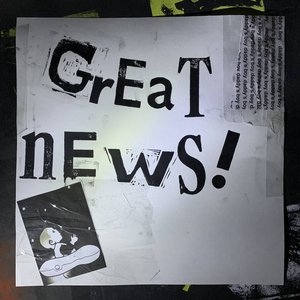Image for 'GREAT NEWS!'