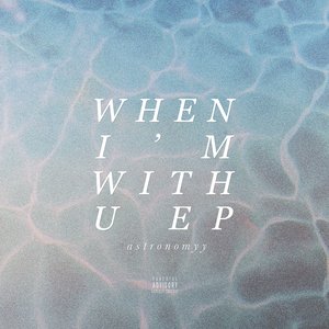 Image for 'When I'm With U - EP'