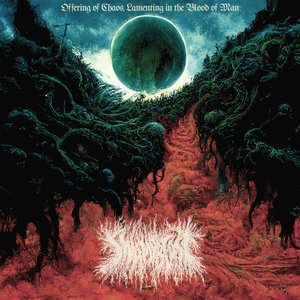Изображение для 'Offering of Chaos, Lamenting in the Blood of Man'