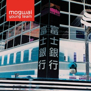 Image for 'Mogwai Young Team (Remastered)'