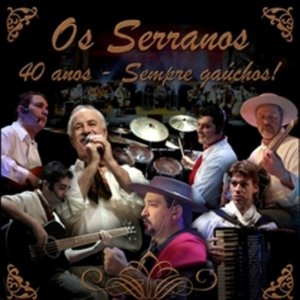 Image for '40 Anos - Sempre Gaúchos !'