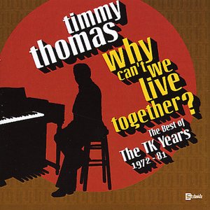 'Why Can'T We Live Together: The Best Of The Tk Years 1972-'81'の画像