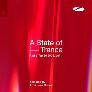 Image for 'A State of Trance Radio Top 50 - 2023, Vol. 1 (Selected by Armin Van Buuren)'