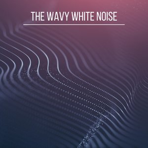 “The Wavy White Noise”的封面