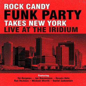 Bild för 'Rock Candy Funk Party Takes New York - Live at the Iridium'