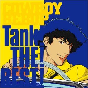 'COWBOY BEBOP Tank! THE! BEST!'の画像