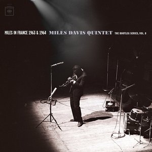 Zdjęcia dla 'Miles in France 1963 & 1964 - Miles Davis Quintet: The Bootleg Series, Vol. 8'