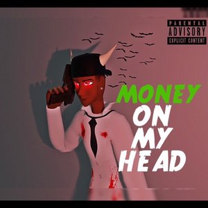 “Money on My Head - Single”的封面