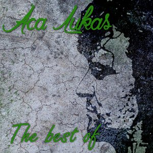 Image for 'Aca Lukas The Best Of'