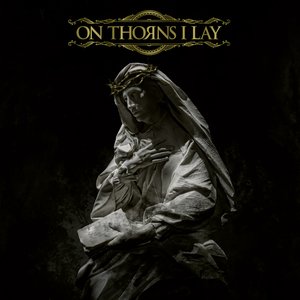 Immagine per 'On Thorns i lay'