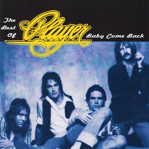 Image for 'The Best Of Player: Baby Come Back'