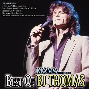 Image for 'Mama... Best Of B.J. Thomas'