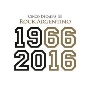 Image for 'Cinco Décadas de Rock Argentino: 1966 - 2016'