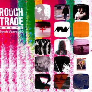 Image for 'Rough Trade Synth Wave 10'