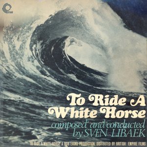 Image for 'To Ride a White Horse (Original Motion Picture Soundtrack)'
