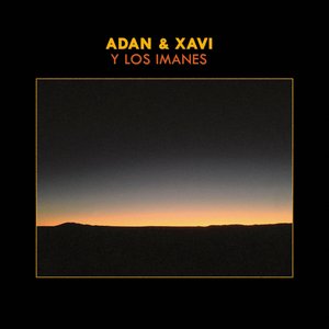 Image for 'Adan & Xavi y Los Imanes'
