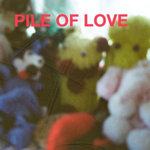 Image for 'Pile of Love'