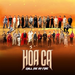 'Hỏa Ca - Call Me By Fire'の画像