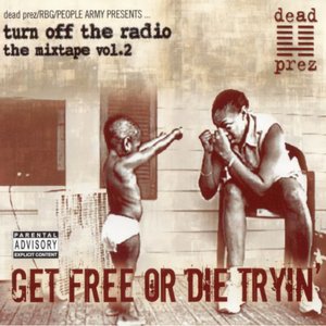 Image for 'Turn Off the Radio Vol.2 (Get Free Or Die Tryin)'