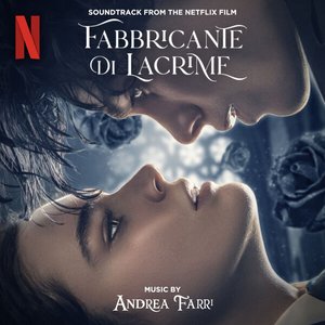 Image for 'Fabbricante Di Lacrime - The Tearsmith (Soundtrack from the Netflix Film)'