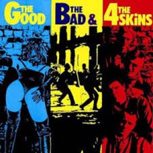 'The Good the Bad and the 4 Skins' için resim