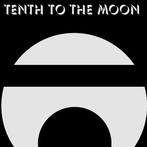 Изображение для 'Tenth to the Moon'